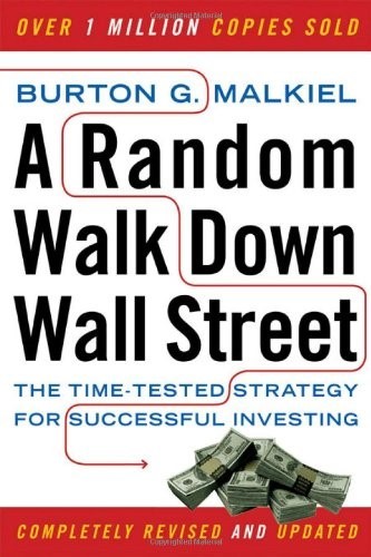 A Random Walk Down Wall Street by Burton G. Malkiel