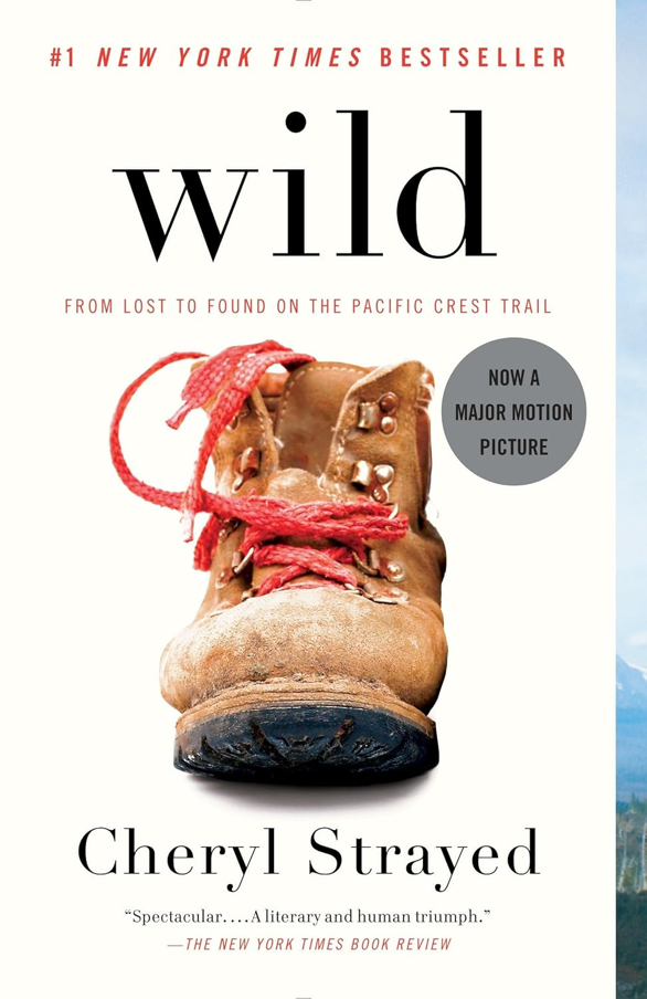 Book cover of Wild by Cheryl Strayed - memoir of hiking the PCT for healing