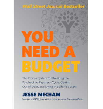 You Need a Budget: The Proven System for Breaking the Paycheck-to-Paycheck Cycle, Getting Out of Debt, and Living the Life You Want