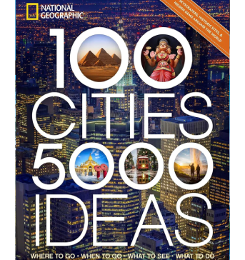100 Cities, 5,000 Ideas: Where to Go, When to Go, What to See, What to Do